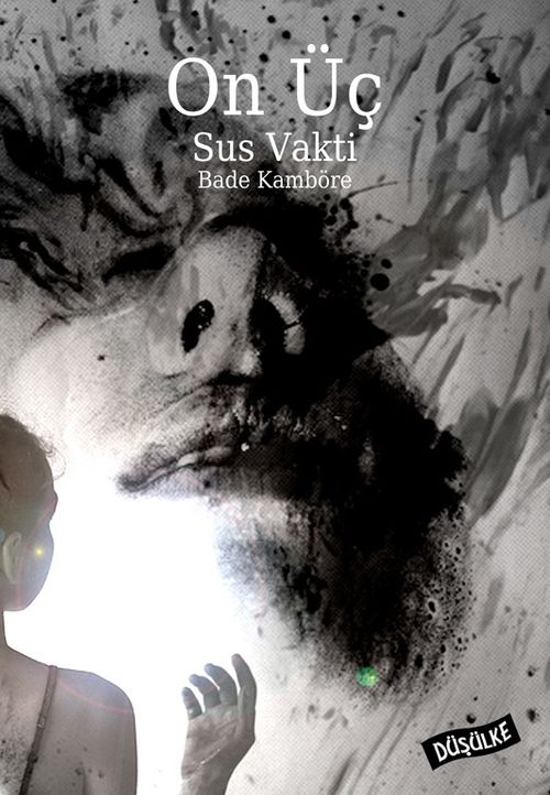 On Üç & Sus Vakti