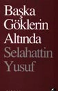 Başka Göklerin Altında