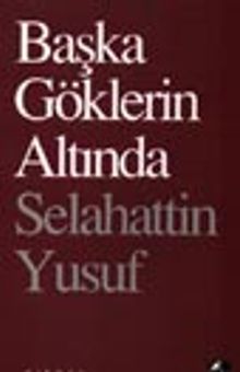 Başka Göklerin Altında