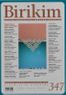Birikim Aylık Sosyalist Kültür Dergisi Sayı:347 Mart 2018 