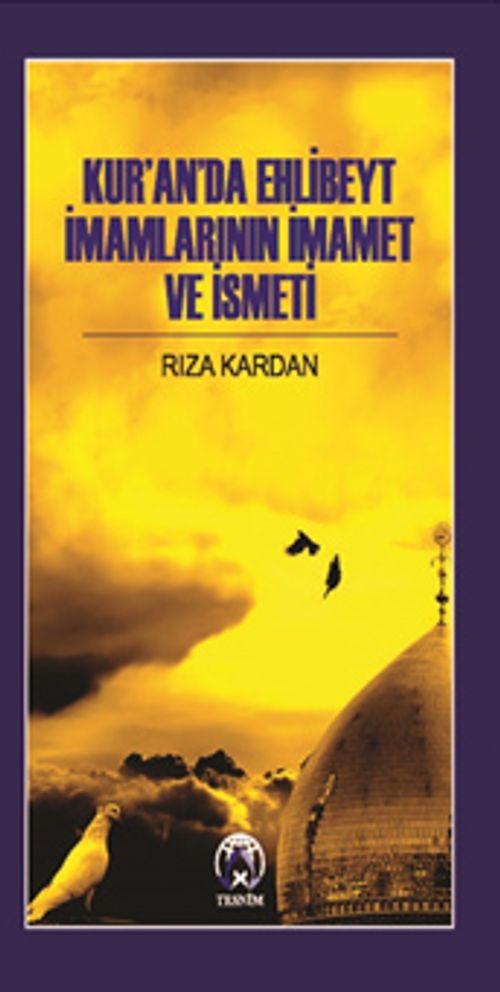 Kur'an'da Ehlibeyt İmamlarının İmamet ve İsmeti