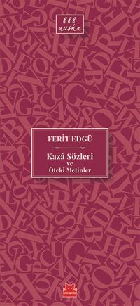 Kaza Sözleri ve Öteki Metinler