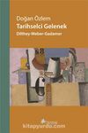 Tarihselci Gelenek & Dilthey-Weber-Gadamer