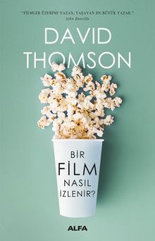 Bir Film  Nasıl İzlenir?