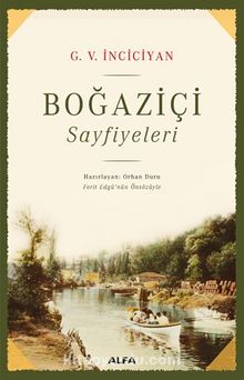 Boğaziçi Sayfiyeleri - G. V. İnciciyan