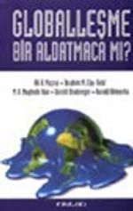 Globalleşme Bir Aldatmaca Mı?