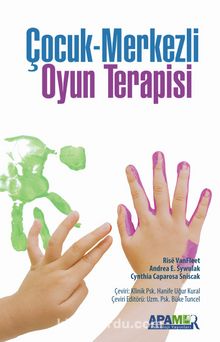 Çocuk Merkezli Oyun Terapisi - Rise VanFleet