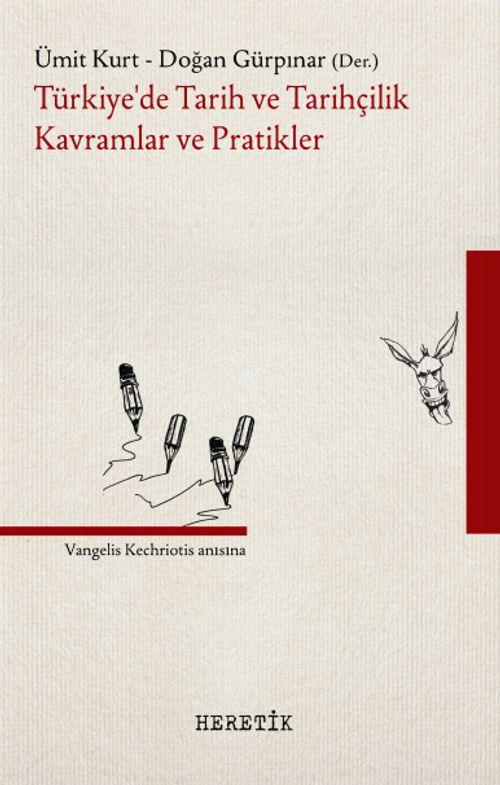 Türkiye'de Tarih ve Tarihçilik Kavramlar ve Pratikler