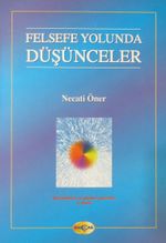 Felsefe Yolunda Düşünceler