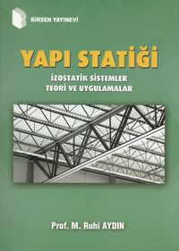 Yapı Statiği & İzostatik Sistemler Teori ve Uygulamalar