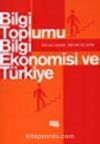 Bilgi Toplumu Bilgi Ekonomisi ve Türkiye