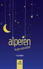 Alperen ve Gece Yolculukları