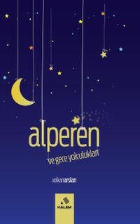 Alperen ve Gece Yolculukları