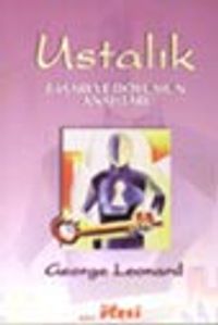 Ustalık Başarı ve Doyumun Anahtarı