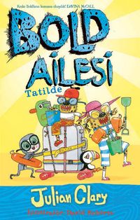 Bold Ailesi Tatilde
