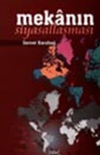 Mekanın Siyasallaşması