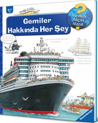 Gemiler Hakkında Her Şey / Neden, Niçin, Nasıl? Serisi