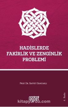 Hadislerde Fakirlik ve Zenginlik Problemi - Prof. Dr. Saffet Sancaklı