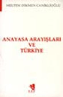 Anayasa Arayışları ve Türkiye