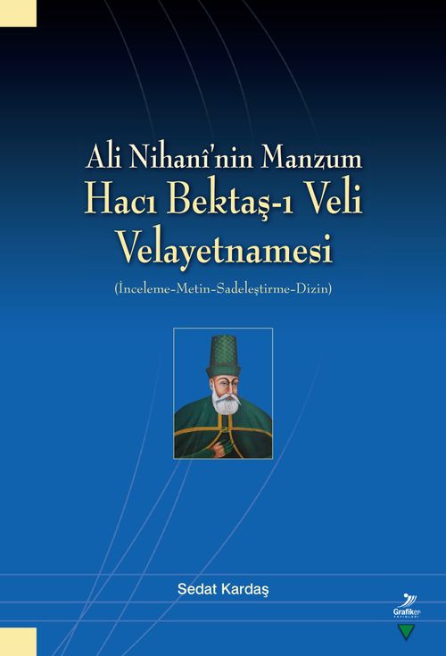 Ali Nihani'nin Manzum Hacı Bektaş-ı Veli Velayetnamesi