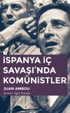 İspanya İ&ccedil; Savaşı'nda Kom&uuml;nistler