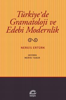 Türkiye'de Gramatoloji ve Edebi Modernlik