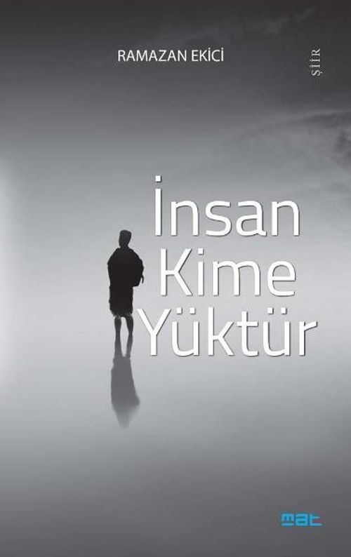 İnsan Kime Yüktür