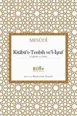 Kitabü't-Tenbih Ve'l-İşraf (Coğrafya ve Tarih)