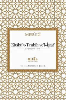 Kitabü't-Tenbih Ve'l-İşraf (Coğrafya ve Tarih)