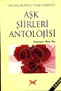 Aşk Şiirleri Antolojisi Çağdaş Dünya Edebiyatı