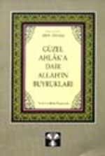 Güzel Ahlak'a Dair Allah'ın Buyrukları