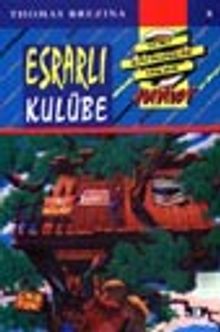Esrarlı Kulübe (8.kitap)