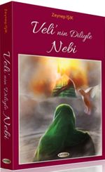 Veli'nin Diliyle Nebi