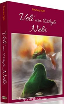 Veli'nin Diliyle Nebi - Zeynep Işık