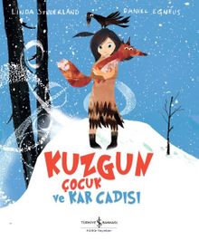 Kuzgun Çocuk ve Kar Cadısı