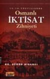 15-16. Y&uuml;zyıllarda Osmanlı İktisat Zihniyeti/13-A-3