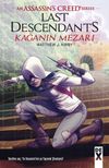 Assassin&rsquo;s Creed Series / Kağanın Mezarı (Ciltli)