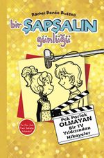 Bir Şapşalın Günlüğü 7 & Pek Parlak Olmayan Bir TV Yıldızından Hikayeler