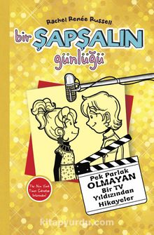 Bir Şapşalın Günlüğü 7 & Pek Parlak Olmayan Bir TV Yıldızından Hikayeler - Rachel Renee Russel