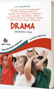 Okul Öncesinden İlköğretime Kuramdan Uygulamaya Drama