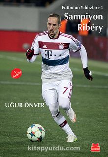 Şampiyon Ribery / Futbolun Yıldızları 4
