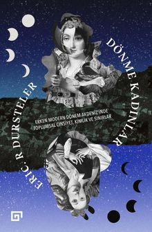 Dönme Kadınlar & Toplumsal Cinsiyet Kimlik ve Sınırlar