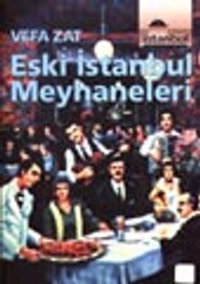 Eski İstanbul Meyhaneleri