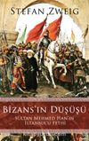 Bizans’ın Düşüşü & Sultan Mehmed Han'ın İstanbul'u Fethi