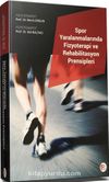 Spor Yaralanmalarında Fizyoterapi ve Rehabilitasyon Prensipleri