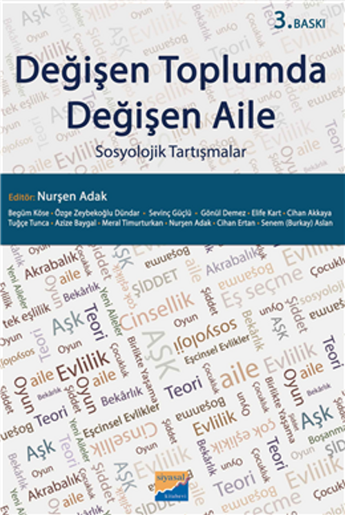 Değişen Toplumda Değişen Aile & Sosyolojik Tartışmalar