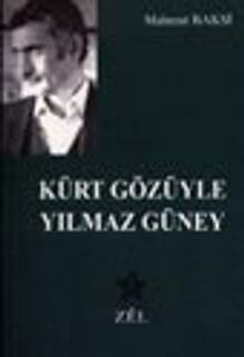 Kürt Gözüyle Yılmaz Güney