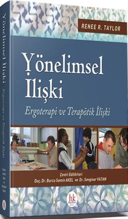 Yönelimsel İlişki & Ergoterapi ve Terapötik İlişki