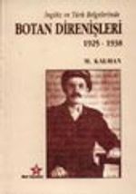 İngiliz ve Türk Belgelerinde Botan Direnişleri 1925 - 1938