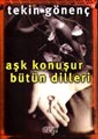 Aşk Konuşur Bütün Dilleri